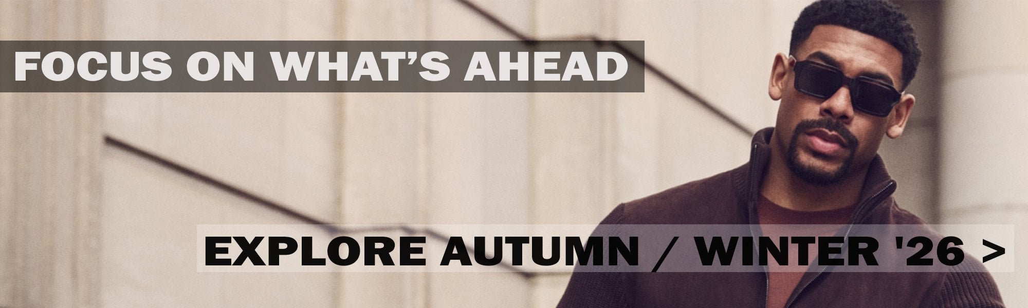 Repertoire Autumn Winter 2026 new arrivals banner: Focus On What's Ahead
